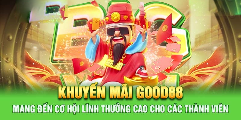 Good88 luôn mang đến những khuyến mãi hấp dẫn 